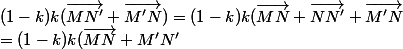 (1-k)k(\vec{MN'} + \vec{M'N})=(1-k)k(\vec{MN} + \vec{NN'} + \vec{M'N}
 \\ = (1-k)k(\vec{MN} + {M'N'}